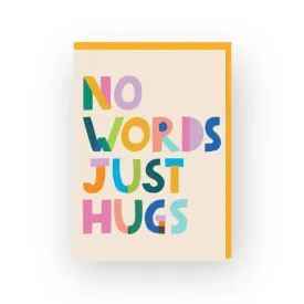 No Words Just Hugs